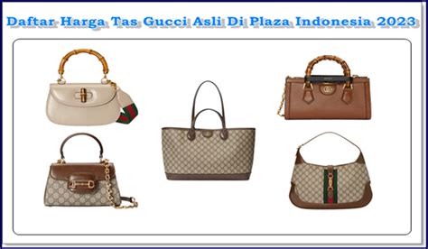 harga tas gucci asli di plaza indonesia|jual tas gucci wanita.